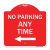Signmission No Parking Anytime W/ Left Arrow, Red & White Aluminum Architectural Sign, 18" x 18", RW-1818-23776 A-DES-RW-1818-23776